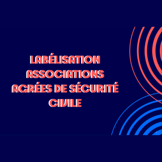 Labélisation Associations agrées de sécurité civile