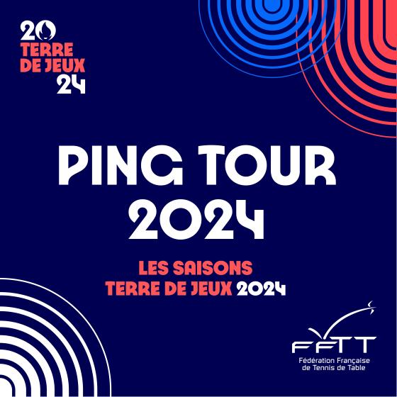 Ping Tour 2024 : Les Saisons Terre de Jeux 2024